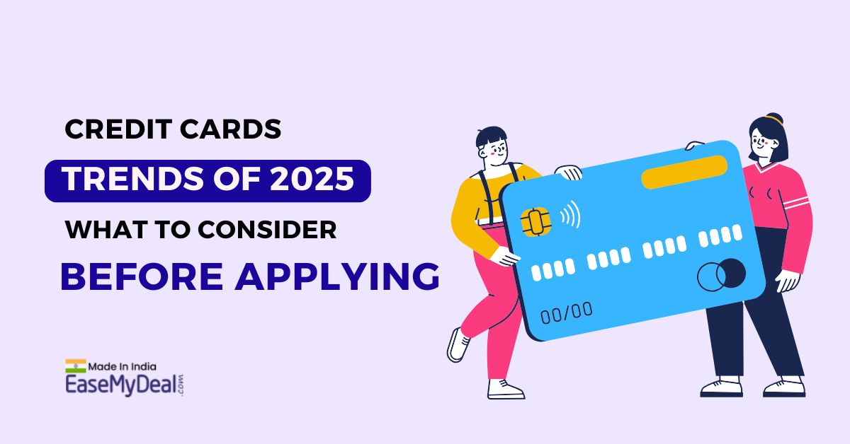 Credit Card Trends of 2025: What to Consider Before Applying