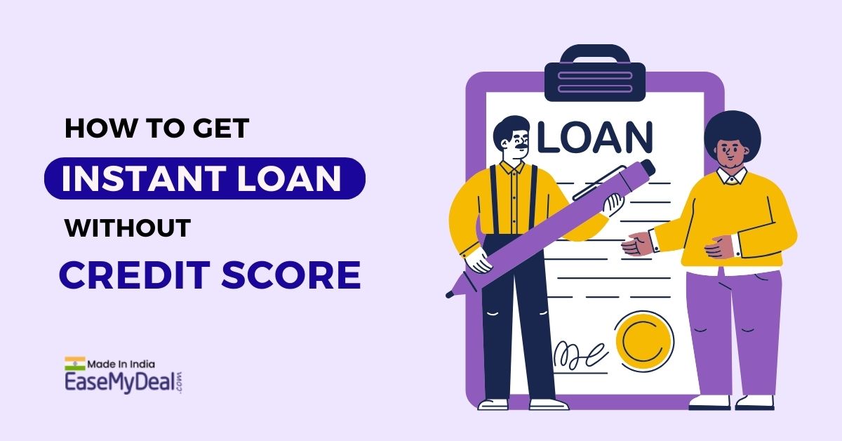 How to get an Instant Loan without Credit Score in 2024? Banner Image