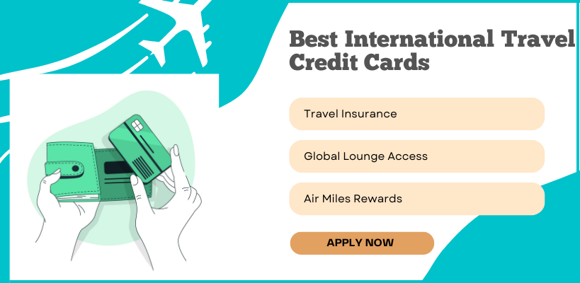 Best Travel Credit Cards for International Travelers